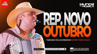 TARCISIO DO ACORDEON  OUTUBRO 2024  MÚSICA NOVA  MUNDO DA MUSICA [upl. by Enitsuga218]