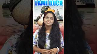 Lame Duck  Vocabulary from Newspaper  Anupama Maam [upl. by Kinsler]