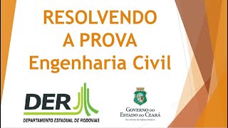 Resolvendo a Prova  Engenharia Civil  DER Ceará [upl. by Marilla426]