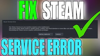 How To Fix Steam Service Error In Windows 10 [upl. by Ittam179]