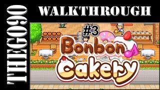 Walkthrough Bonbon Cakery 3 Got a Truck [upl. by Xever524]