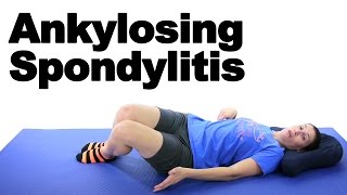 Ankylosing Spondylitis Stretches amp Exercises  Ask Doctor Jo [upl. by Edla]