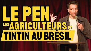 Le Pen  les agriculteurs et Tintin au Brésil  La semaine de Naïm [upl. by Olzsal82]