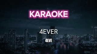 Karaoke 4ever  4EVE พร้อมเสียงคอรัส [upl. by Goodill]