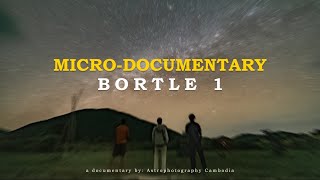 BORTLE 1 Astrophotography MicroDocumentary [upl. by Gilligan]