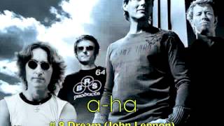 aha   9 Dream John Lennon Extended [upl. by Assirec]