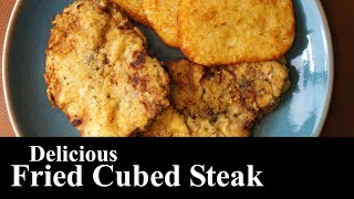 Delicious Breaded Fried Cube Steak  Cubed Steak  What’s For Dinner  The Southern Mountain Kitchen [upl. by Pinette505]