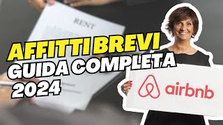 AFFITTI BREVI LA GUIDA COMPLETA 2024  Caso AirBnB  esempio pratico [upl. by Didier]