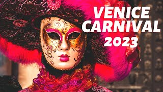 Venice Carnival 2023 First Look  Carnival Venezia 2023  4K HDR [upl. by Olegnaleahcim]