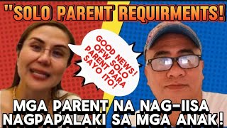 SOLO PARENTS REQUIRMENTS NA DAPAT MALAMAN MO ITO SOLO PARENTS PROGRAM  OWWA  DMW  DOLE [upl. by Echo]