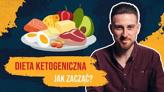 Dieta ketogeniczna  jak zacząć [upl. by Alix489]