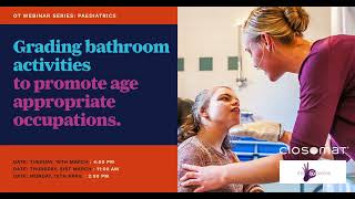 Grading Bathroom Activities to Promote Ageappropriate Occupations Closomat Webinar [upl. by Battiste174]