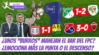 ¿Unos quotBurrosquot Manejan el VAR en Colombia ¿Emociona Más el Descenso Que la Punta LaLigaDeLaLiga [upl. by Lundeen492]