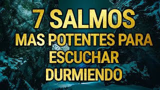 7 SALMOS MAS POTENTES PARA ESCUCHAR DURMIENDO [upl. by Lehcar]