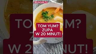 Tom Yum Zupa w 20 minut przepis skutecznietv zupa [upl. by Mozelle]