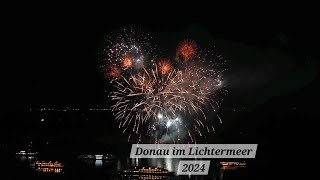 4K Donau im Lichtermeer 2024 Regensburg  Feuerwerk [upl. by Kirstin]