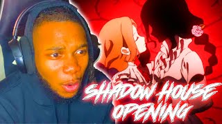 This is INTERESTING SHADOWS HOUSE OPENING REACTION ANIME OP REACTION [upl. by Peppard]