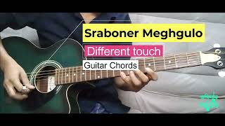 Sraboner Meghgulo  Different Touch  Guitar Chords  Cover [upl. by Kee]