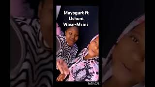 Mayogurt ft Ushuni WaseMzini new song 🔥🔥🔥 [upl. by Nohcim]