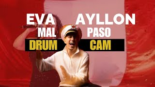 EVA AYLLÓN  Mal Paso EN VIVO DrumCam [upl. by Kobylak]