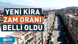 Yüzde 25 Sınırının Kalkması Ardından Yeni Kira Zam Oranı Belli Oldu  NTV [upl. by Aramoy]