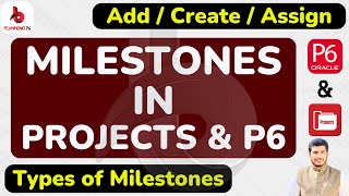 How to create and assign milestones in primavera P6  What are Milestones  Types of Milestones P6 [upl. by Wurst]