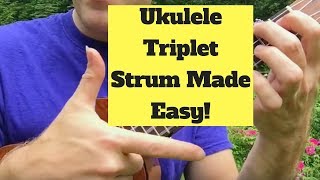 How to strum Ukulele  The Easy Secret to Triplet Strums Free songsheet [upl. by Ahsini]