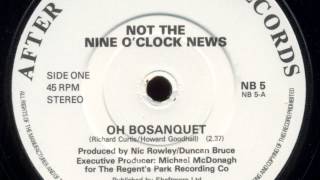 Not The Nine OClock News  Oh Bosanquet 7quot single release 1979 [upl. by Aiym]