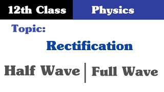 Half Wave or Full Wave Rectification  2nd Year Physics  Urdu  Hindi [upl. by Tobi886]