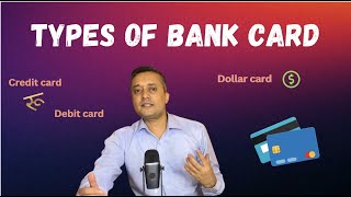 Cards issued by Banks Debit Card  Credit Card  Travel Card  eCom Card etc [upl. by Gove158]