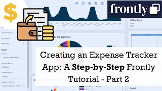 Creating an Expense Tracker App A StepbyStep Frontly Tutorial  Part 2 [upl. by Inaluiak552]