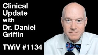 TWiV 1134 Clinical update with Dr Daniel Griffin [upl. by Azmah325]