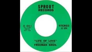 FREEMAN BROS  LIFE OF LOVE 1970 [upl. by Anolla]