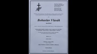 Bohuslav Vlasák ČEST JEHO PAMÁTCE [upl. by Ennaegroeg]