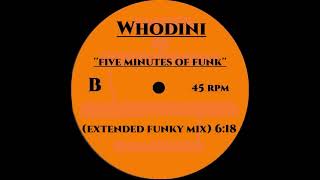 WHODINI  FIVE MINUTES OF FUNKY EXTENDED FUNKY MIX [upl. by Mihalco]