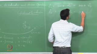 Mod01 Lec10 Vector operations in general orthogonal coordinates Grad Div Lapacian [upl. by Begga]