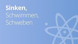 Unterscheidung Sinken Schwimmen Schweben  Physik  Mechanik [upl. by Vigor468]