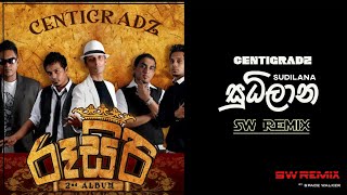 Centigradz  Sudhilana  සුධිලාන SW Remix [upl. by Haodnanehs]