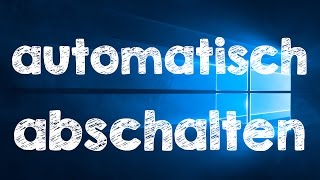 Windows 10 automatisch herunterfahren [upl. by Mychal]