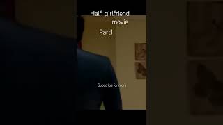 Half girlfriend movie part1 youtubeshorts youtube bollywood movies shradha kapoor [upl. by Claybourne825]