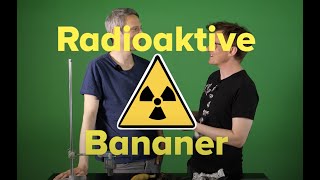 Radioaktive bananer [upl. by Ravahs426]