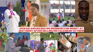 BR£AKAkwasi Awuah B£g his Members for Money at 31st Night After Selling his Calendar to themasu [upl. by Ttenaj11]