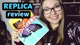 Replica by Lauren Oliver  SPOILER FREE review [upl. by Oiliruam]