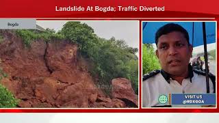 Landslide At Bogda Traffic Diverted [upl. by Azaria]