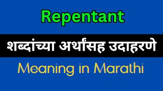 Repentant Meaning In Marathi  Repentant explained in Marathi [upl. by Tremayne]