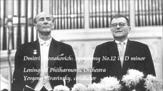 Shostakovich Symphony No12 in D minor  Mravinsky  Leningrad Philharmonic Orchestra [upl. by Mulderig]