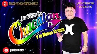 CHACALON JR 2017  MIX SHAPIS QUE PENA JEANPSAGITARIO AutorComp Jaime Moreyra Felipe Zárate [upl. by Doreg717]