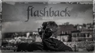 PAUSE  FLASHBACK Official Audio Prod by Teaslax [upl. by Avan]