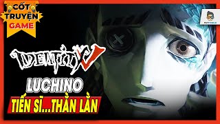 Luchino  Identity V  Cốt truyện về Tiến sĩ thằn lằn  Mọt Game Mobile [upl. by Margery141]