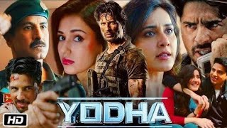 Yodha Full Movie  Sidharth Malhotra  Raashii Khanna  Disha Patani  HD 1080p Facts and Review [upl. by Erskine]